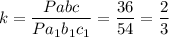 k=\dfrac{Pabc}{Pa_{1}b_{1}c_{1}}=\dfrac{36}{54}=\dfrac{2}{3}