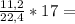 \frac{11,2}{22,4}*17 =