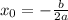 x_{0} =- \frac{b}{2a}