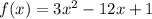 f(x)=3x^2-12x+1