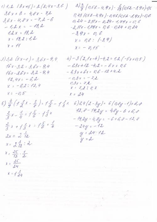 Решите уравнение 1,2*(3х+5)=2*(2,4х-3,6) 3\7*(0,56-4,9х)-6\13*(0,52-3,9х)=0,6 3,2*(5х-1)=3,6х-9,4 -3