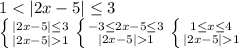 1 < |2x-5| \leq 3\\\left \{ {{|2x-5| \leq 3} \atop {|2x-5| 1}} \right.\left \{ {{-3 \leq2x-5\leq 3} \atop {|2x-5| 1}} \right.\left \{ {{1 \leq x\leq4 } \atop {|2x-5| 1}} \right.