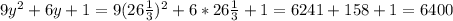 9 y^{2} +6y+1=9(26 \frac{1}{3} )^{2}+6*26 \frac{1}{3}+1=6241+158+1=6400