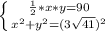 \left \{ {{ \frac{1}{2} *x*y=90} \atop {x^2+y^2=(3 \sqrt{41} )^2}} \right.