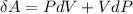 \delta A=PdV+VdP