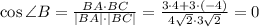 \cos \angle B= \frac{BA\cdot BC}{|BA|\cdot |BC|} = \frac{3\cdot4+3\cdot(-4)}{4\sqrt{2} \cdot3\sqrt{2} } =0