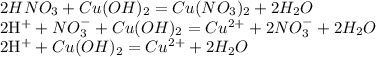 2HNO_{3} + Cu(OH)_{2}=Cu(NO_{3})_{2}+2H_{2}O&#10;&#10;2H^{+}+NO_{3}^{-}+Cu(OH)_{2}=Cu^{2+}+2NO_{3}^{-}+2H_{2}O&#10;&#10;2H^{+}+Cu(OH)_{2} = Cu^{2+}+2H_{2}O