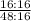 \frac{16 : 16}{48 : 16}