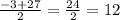 \frac{-3+27}{2} = \frac{24}{2} = 12