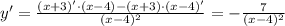 y'= \frac{(x+3)'\cdot(x-4)-(x+3)\cdot(x-4)'}{(x-4)^2} = -\frac{7}{(x-4)^2}