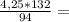 \frac{4,25*132}{94} =