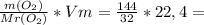 \frac{m(O_2 )}{Mr(O_2)}*Vm = \frac{144}{32} * 22,4 =