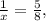 \frac{1}{x} = \frac{5}{8},