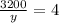 \frac{3200}{y} =4