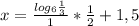 x= \frac{ log_{6} \frac{1}{3} }{1}* \frac{1}{2} +1,5