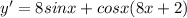 y'=8sinx+cosx(8x+2)