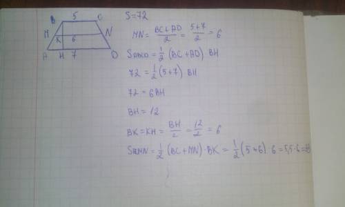 Втрапеции abcd известно, что ad=7, bc=5,а ее площадь равна 72. найдите площадь трапеции bcnm, где mn