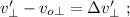 v'_{\perp} - v_{o \perp} = \Delta v'_{\perp} \ ;