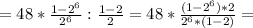 =48*\frac{1-2^6}{2^6}:\frac{1-2}{2}=48*\frac{(1-2^6)*2}{2^6*(1-2)}=