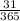 \frac{31}{365}