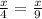 \frac{x}{4} = \frac{x}{9}