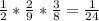 \frac{1}{2} * \frac{2}{9} * \frac{3}{8} = \frac{1}{24}