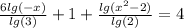 \frac{6lg(-x)}{lg(3)} + 1+\frac{lg(x^2-2)}{lg(2)} =4