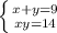 \left \{ {{x+y=9} \atop {xy=14}} \right.