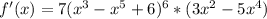 f'(x)=7(x^3-x^5+6)^6*(3x^2-5x^4)