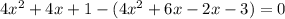 4x^2+4x+1-(4x^2+6x-2x-3)=0