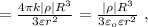 = \frac{ 4 \pi k | \rho | R^3 }{ 3 \varepsilon r^2 } = \frac{ | \rho | R^3 }{3 \varepsilon_o \varepsilon r^2} \ ,