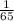 \frac{1}{65}