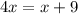 4x=x+9