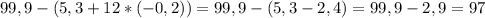 99,9-(5,3+12*(-0,2))=99,9-(5,3-2,4)=99,9-2,9=97