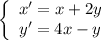 \left\{\begin{array}{l}x'=x+2y\\y'=4x-y\end{array}