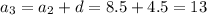 a_3=a_2+d=8.5+4.5=13