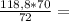 \frac{118,8*70}{72} =