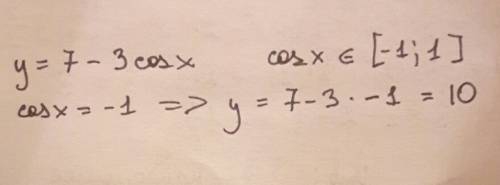 A1.найдите наименьшее значение функции y=7-3cosx 1)10, 2)7, 3)3, 4)4