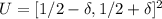 U=[1/2-\delta,1/2+\delta]^2