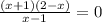 \frac{(x+1)(2-x)}{x-1} =0