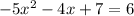 -5x^2-4x+7=6