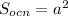 S_{ocn}=a^2