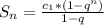 S_n= \frac{c_1*(1-q^n)}{1-q}