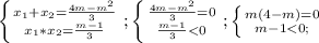 \left \{ {{x_1+x_2=\frac{4m-m^2}{3} } \atop {x_1*x_2=\frac{m-1}{3} }} \right. ;\left \{ {{\frac{4m-m^2}{3} =0} \atop {\frac{m-1}{3}