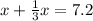 x+ \frac{1}{3} x=7.2