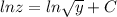 ln z=ln\sqrt{y}+C