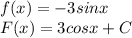 f(x)=-3sinx \\ F(x)=3cosx+C