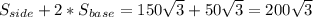 S_{side}+2*S_{base}=150\sqrt3+50\sqrt3=200\sqrt3