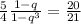 \frac{5}{4} \frac{1 - q}{1 - q^3} = \frac{20}{21}