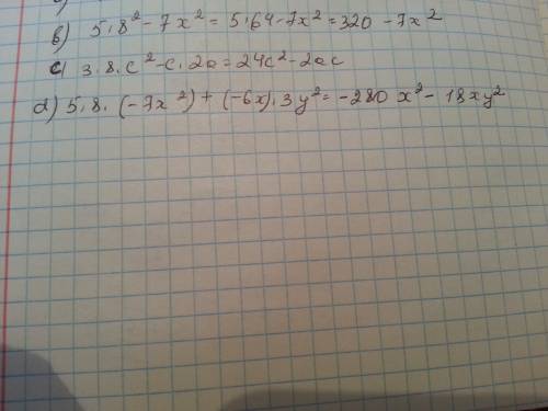 Многочлен к стандартному виду: a) ∙ + ^2b b) 5 ∙ 8^2− 7x^2∙ 3b c) 3 ∙ 8 ∙ c^2− c∙ 2a d) 5 ∙ 8 ∙ (−7x